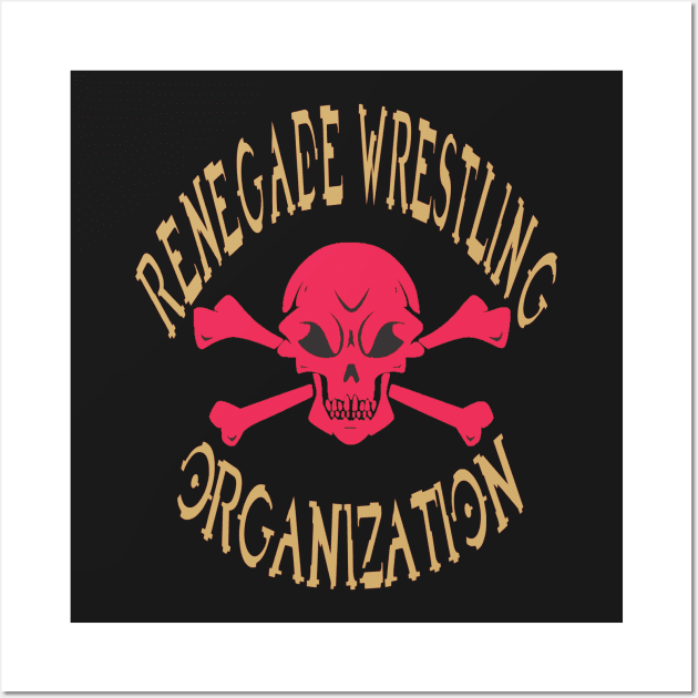 Renegade Wrestling Organization Tee Wall Art by BIG DAWG APPAREL